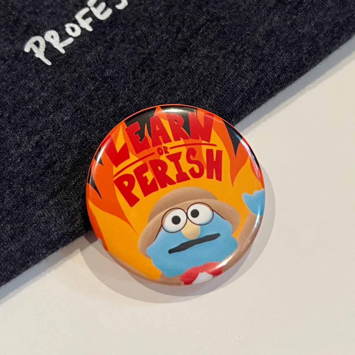 Learn or Perish Professor Button